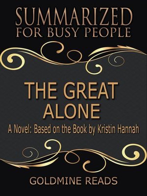 cover image of The Great Alone--Summarized for Busy People